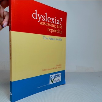 Dyslexia? Assessing and reporting