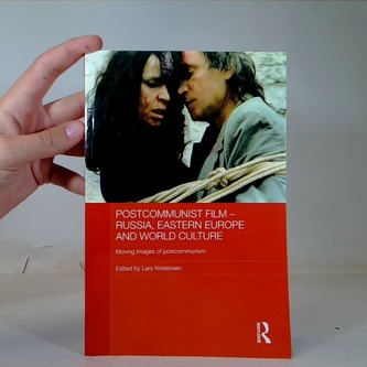 Postcommunist film - Russia, Eastern Europe and world culture