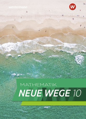 Mathematik Neue Wege SI 10. Schülerband. G9. Für Nordrhein-Westfalen und Schleswig-Holstein