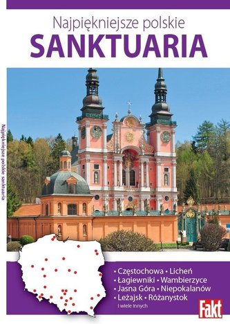 Najpiękniejsze polskie sanktuaria