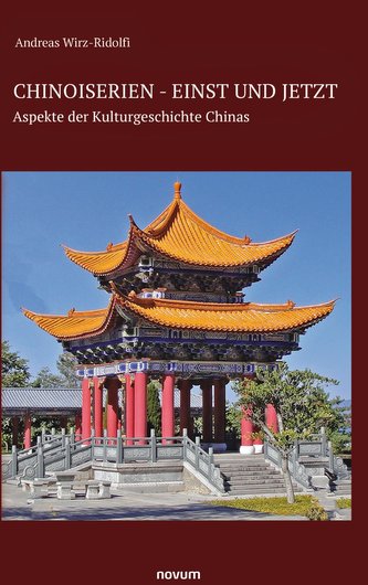 Chinoiserien - einst und jetzt
