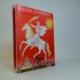 Krása Nesmírná. Ruské lídové pohádky