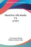 Moral Fur Alle Stande V4 (1797)