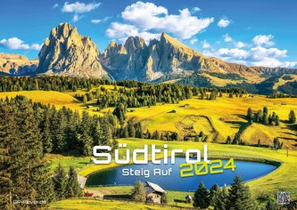 Südtirol - eine Reise durch bezaubernde Landschaften - 2024 - Kalender DIN A2