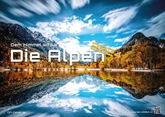 Die Alpen - dem Himmel so nah - 2024 - Kalender DIN A2