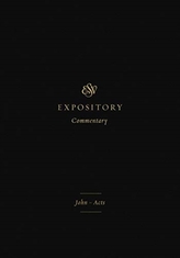 ESV Expository Commentary