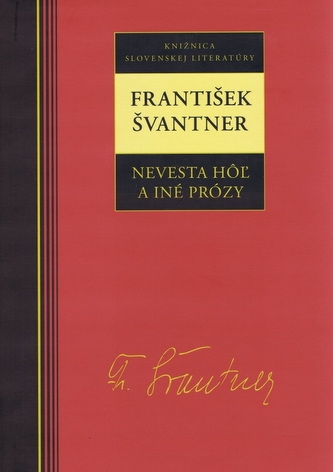 Švantner František - Nevesta hôľ a iné prózy