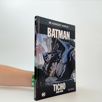 Batman: Ticho: Kniha první
