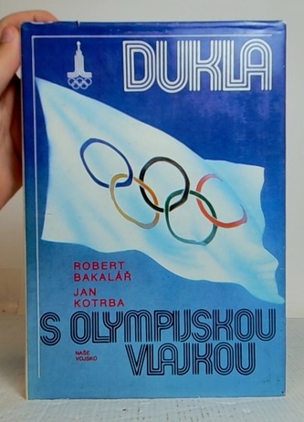 Dukla s olympijskou vlajkou