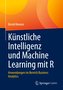 Künstliche Intelligenz und Machine Learning mit R