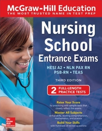 McGraw-Hill Education Nursing School Entrance Exams, Third Edition