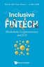 Inclusive Fintech: Blockchain, Cryptocurrency And Ico