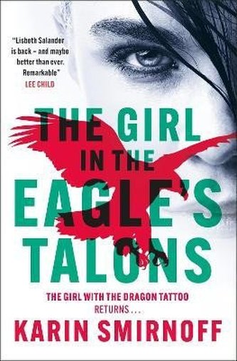The Girl in the Eagle´s Talons: The New Girl with the Dragon Tattoo Thriller: Pre-Order Now The Girl in the Eagle´s Talons: The New Girl with the Dragon Tattoo Thriller: Pre-Order Now