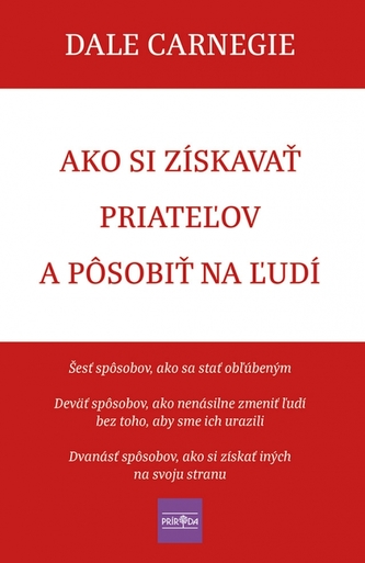 Ako si získavať priateľov a pôsobiť na ľudí