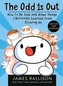 The Odd 1s Out: How to Be Cool and Other Things I     Definitely Learned from Growing Up