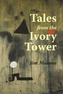 Tales from the Ivory Tower