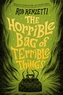 The Horrible Bag of Terrible Things #1