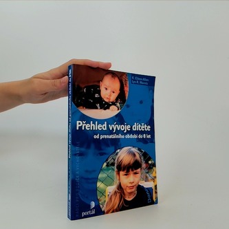 Přehled vývoje dítěte od prenatálního období do 8 let