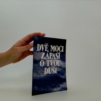 Dvě moci zápasí o tvou duši