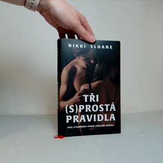 Tři (s)prostá pravidla