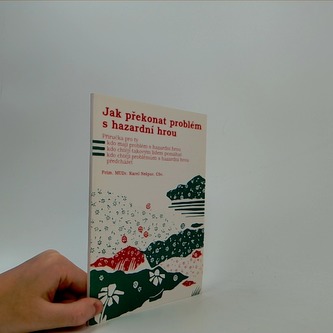 Jak překonat problém s hazardní hrou