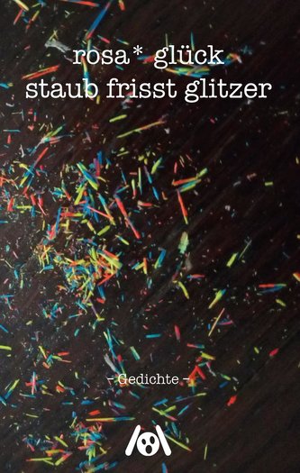 staub frisst glitzer