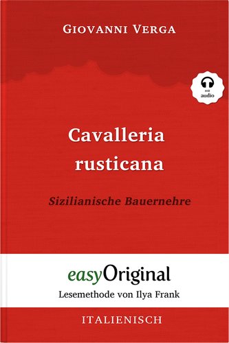 Cavalleria Rusticana / Sizilianische Bauernehre (Buch + Audio-CD) - Lesemethode von Ilya Frank - Zweisprachige Ausgabe Italienis