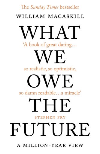 What We Owe The Future