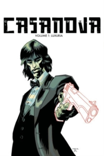 Casanova The Complete Edition Volume 1: Luxuria