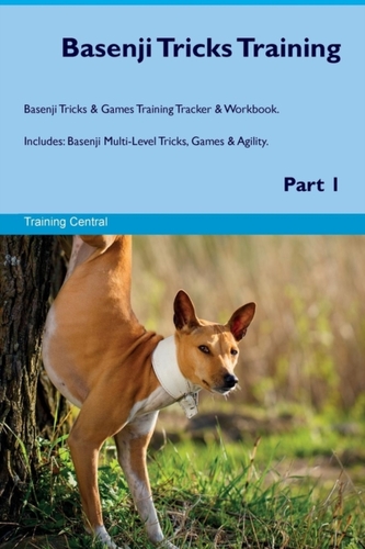 Basenji Tricks Training Basenji Tricks & Games Training Tracker & Workbook. Includes