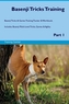 Basenji Tricks Training Basenji Tricks & Games Training Tracker & Workbook. Includes