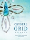Crystal Grid Secrets