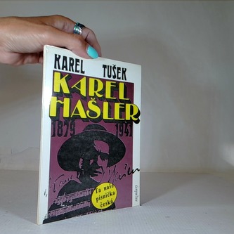 Karel Hašler, 1879 - 1941