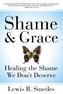 Shame and Grace