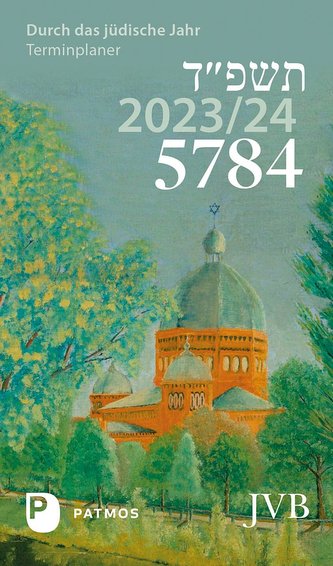 Durch das jüdische Jahr 5784 - 2023/2024