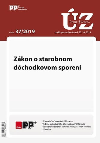 UZZ 37/2019 Zákon o starobnom dôchodkovom sporení