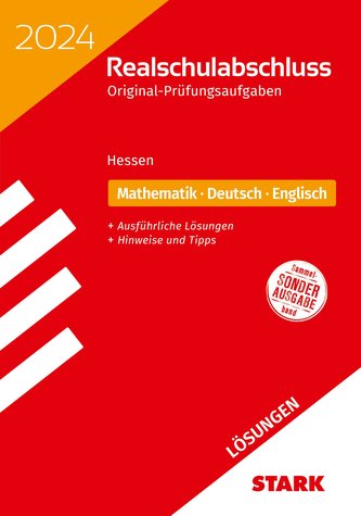 STARK Lösungen zu Original-Prüfungen Realschulabschluss 2024 - Mathematik, Deutsch, Englisch - Hessen
