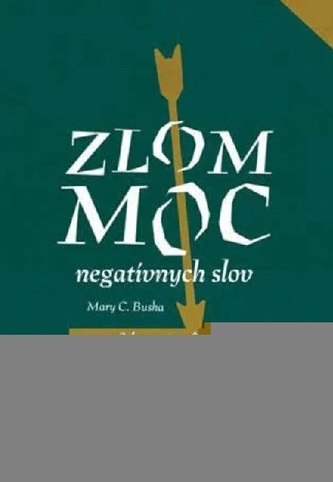 Zlom moc negatívnych slov
