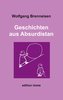 Geschichten aus Absurdistan