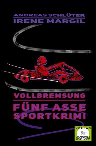 Vollbremsung - Sportkrimi
