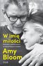 W imię miłości. Opowieść o wielkim uczuciu..