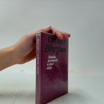 Hudba pramenů a jiné eseje