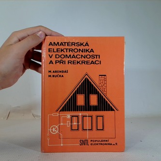 Amatérská elektronika v domácnosti a při rekreaci