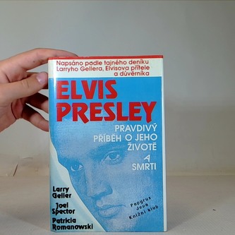 Elvis Presley - Pravdivý příběh o jeho životě a smrti