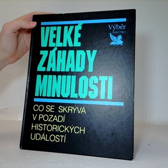 VELKÉ ZÁHADY MINULOSTI