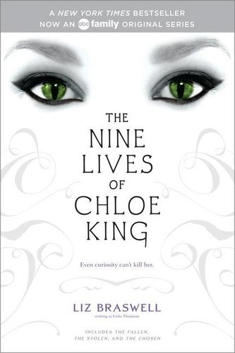 The Nine Lives of Chloe King: The Fallen; The Stolen; The Chosen