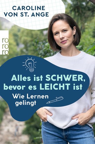 Alles ist schwer, bevor es leicht ist