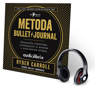 AUDIOKNIHA: Metoda Bullet Journal (Zhodnoťte včerejšek, uspořádejte si dnešek a naplánujte zítřek)