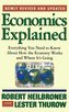 Economics Explained: Everything You Need to Know about How the Economy Works and Where It's Going