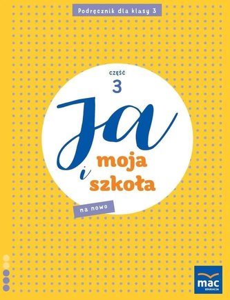 Ja i Moja Szkoła na nowo SP 3 podręcznik cz.3
